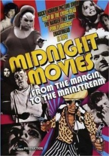 Midnight Movies: From the Margin to the Mainstream
