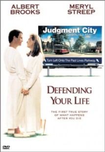 Defending Your Life