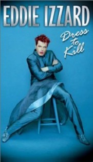 Eddie Izzard: Dress to Kill