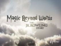 Magic Beyond Words: The JK Rowling Story