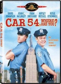 Car 54, Where Are You?