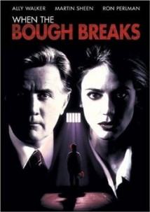 When the Bough Breaks