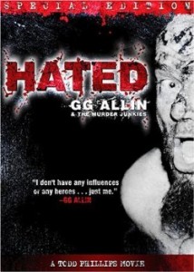Hated: GG Allin & the Murder Junkies
