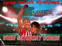When Saturday Comes