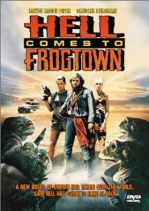 Hell Comes to Frogtown