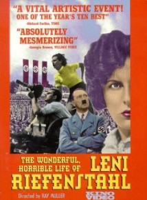 The Wonderful, Horrible Life of Leni Riefenstahl