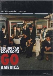 Leningrad Cowboys Go America