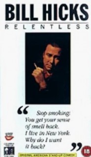 Bill Hicks: Relentless