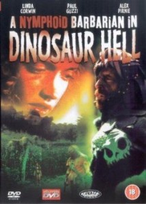 A Nymphoid Barbarian in Dinosaur Hell