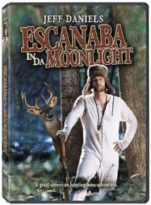 Escanaba in da Moonlight