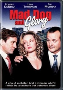 Mad Dog and Glory