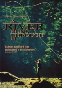 A River Runs Through It