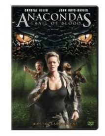 Anacondas: Trail of Blood