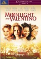 Moonlight and Valentino