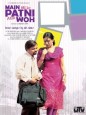 Main, Meri Patni... Aur Woh!