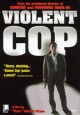 Violent Cop