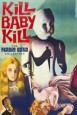 Kill Baby, Kill