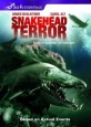 Snakehead Terror