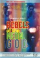 Rebels of the Neon God