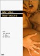 Animal Instincts