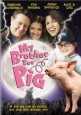 My Brother the Pig