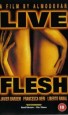 Live Flesh
