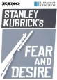 Fear and Desire