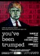 You've Been Trumped