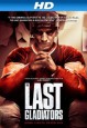 The Last Gladiators