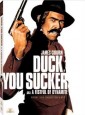 Duck, You Sucker