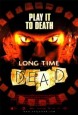 Long Time Dead