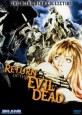 Return of the Evil Dead