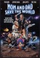 Mom and Dad Save the World
