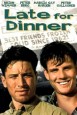 Late for Dinner