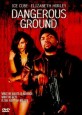 Dangerous Ground