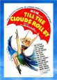 Till the Clouds Roll By