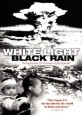 White Light/Black Rain: The Destruction of Hiroshima and Nagasaki