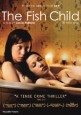 The Fish Child