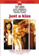 Just a Kiss