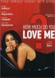 How Much Do You Love Me?