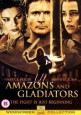 Amazons and Gladiators