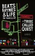 Beats, Rhymes & Life: The Travels of a Tribe Called Quest