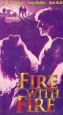 Fire with Fire