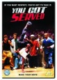 You Got Served