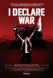 I Declare War (I)