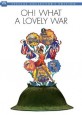 Oh! What a Lovely War