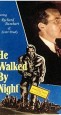 He Walked by Night