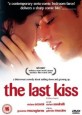 The Last Kiss