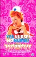 Yes Nurse! No Nurse!