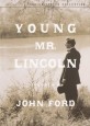 Young Mr. Lincoln